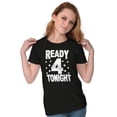 thumbnail image 4 of Ready For Tonight Party Fun Celebrate Womens Slim Fit Graphic Tee Brisco Brands S, 4 of 5