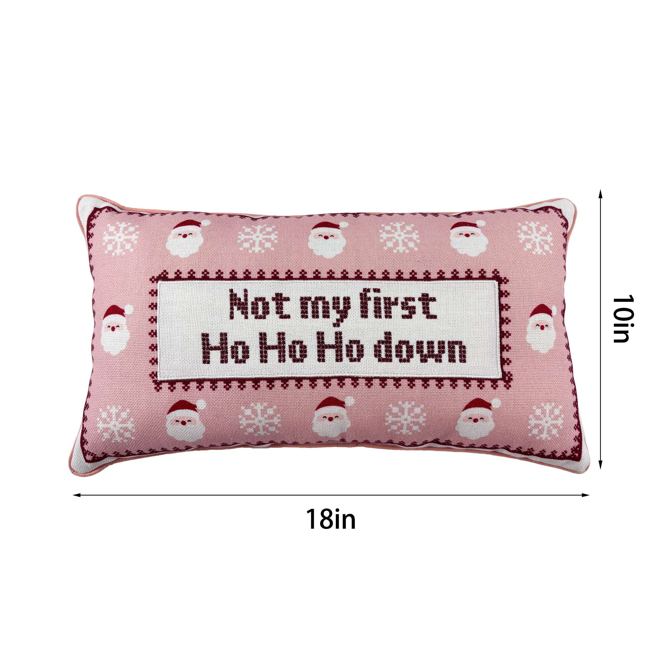 Holiday Time Santa Lumbar Pillow - Not My First Ho Ho Ho Down Decorative Christmas Accent, Pink and Red, 18" x 10"