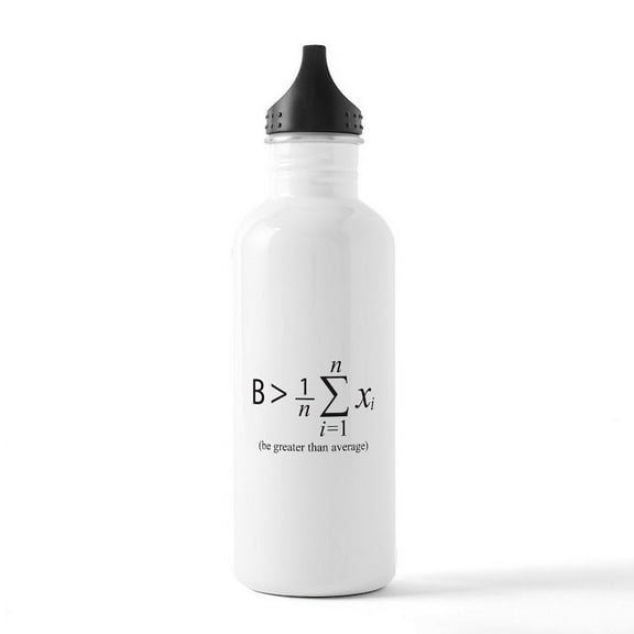 CafePress - Be Greater Than Average Water Bottle - Stainless Steel Water Bottle, Sports Bottle, 1.0L