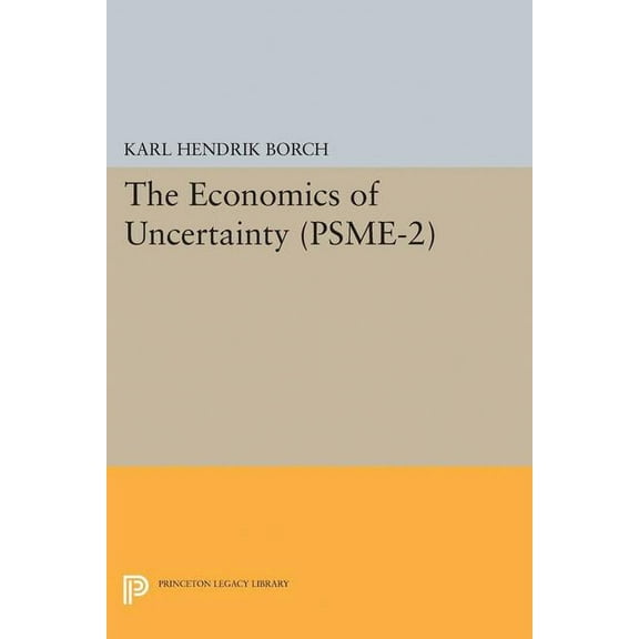 The Economics of Uncertainty. (Psme-2), Volume 2, (Paperback)