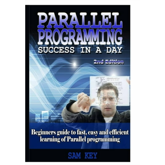 Parallel Programming Success In A Day, (Hardcover)