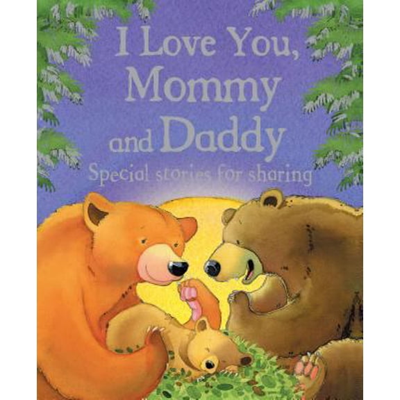 Pre-Owned I Love You, Mommy and Daddy (Hardcover) 1407502778 9781407502779