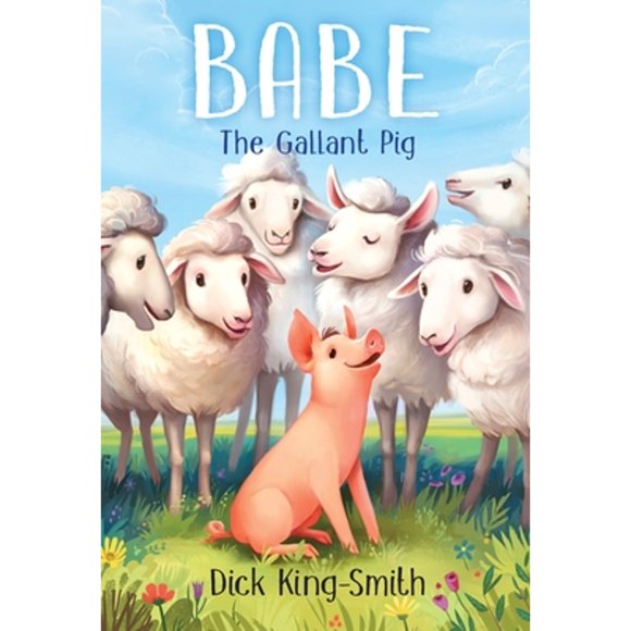 Pre-Owned Babe the Gallant Pig (Paperback 9780679873938) by Dick King-Smith