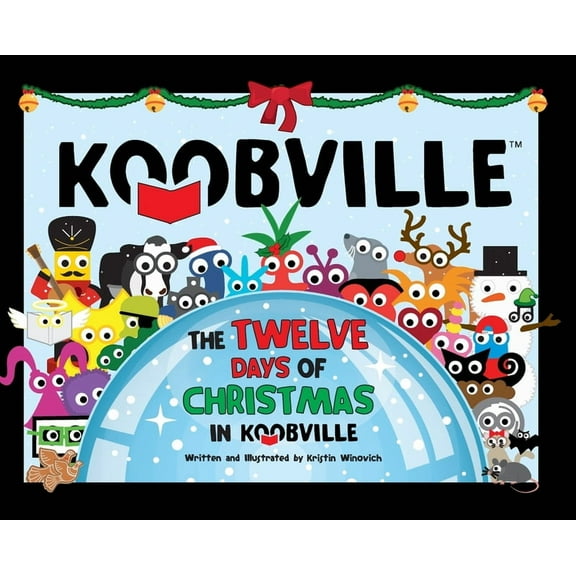 The Twelve Days of Christmas in Koobville (Koobville), (Hardcover)
