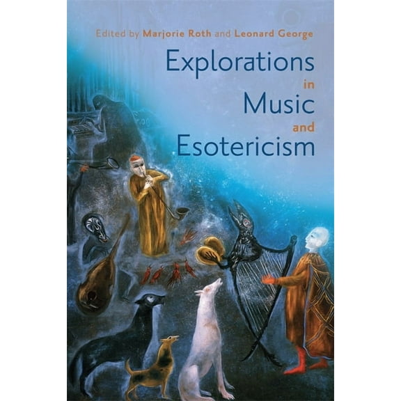Eastman Studies in Music Explorations in Music and Esotericism, Book 192, (Hardcover)