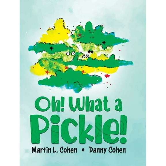 Oh! What a Pickle!, (Hardcover)