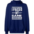 thumbnail image 2 of OXI Hoodie Sweatshirt - I Paused My Game, Basic Casual Hoodie for Men's and Women Fleece Hoodie Long Sleeve - Navy Blue Small, 2 of 3