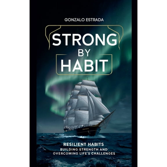 Strong by Habit, (Paperback)