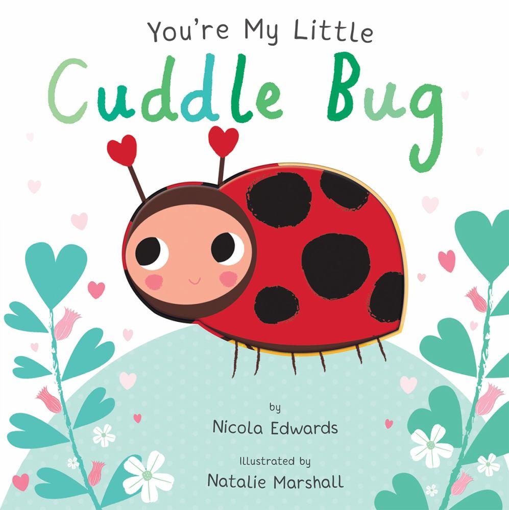 You're My Little: You're My Little Cuddle Bug (Board book)