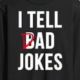 thumbnail image 3 of Instant Message - I Tell Dad Jokes  - Men's Long Sleeve T-Shirt, 3 of 6