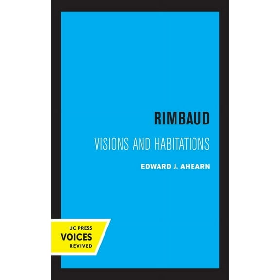 Rimbaud: Visions and Habitations, (Hardcover)