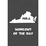 Workout of the Day: Virginia Workout of the Day Log for tracking and monitoring your training and progress towards your fitness goals. A great triathlon resource for any triathlete in your life. Swimm
