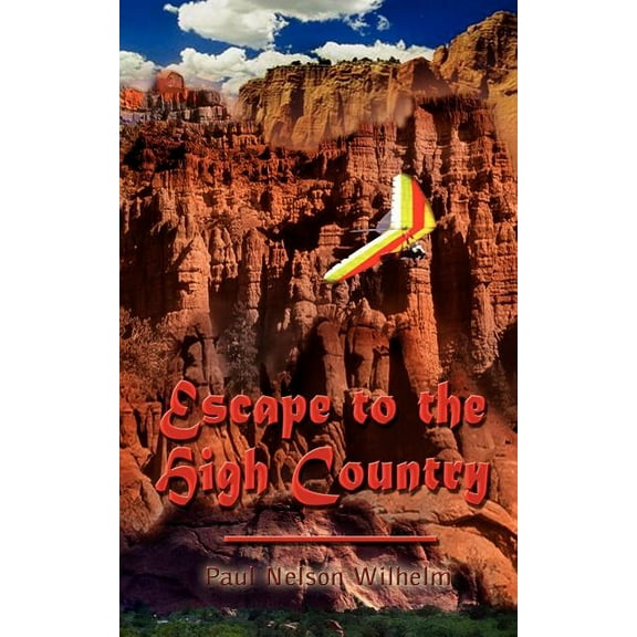 Escape to the High Country, (Paperback)