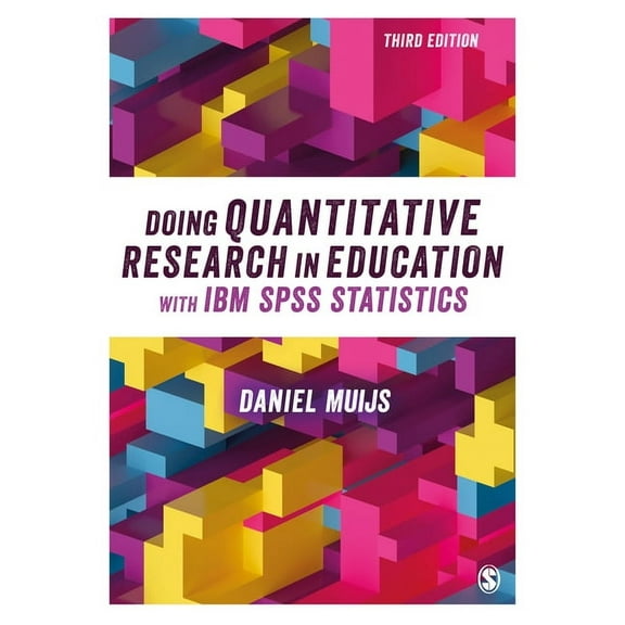 Doing Quantitative Research in Education with IBM SPSS Statistics, (Paperback)