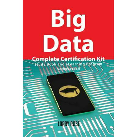 Big Data Complete Certification Kit - Study Book and eLearning Program - (Best Big Data Certification)