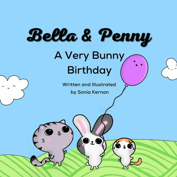 Bella & Penny Bella & Penny: A Very Bunny Birthday, Book 2, (Paperback)