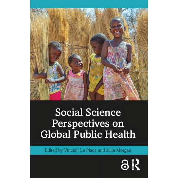 Social Science Perspectives on Global Public Health, (Paperback)