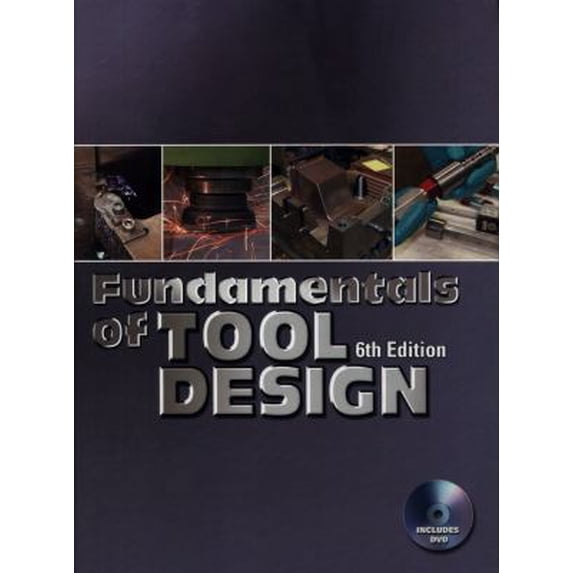 Pre-Owned Fundamentals of Tool Design (Hardcover) 0872638677 9780872638679