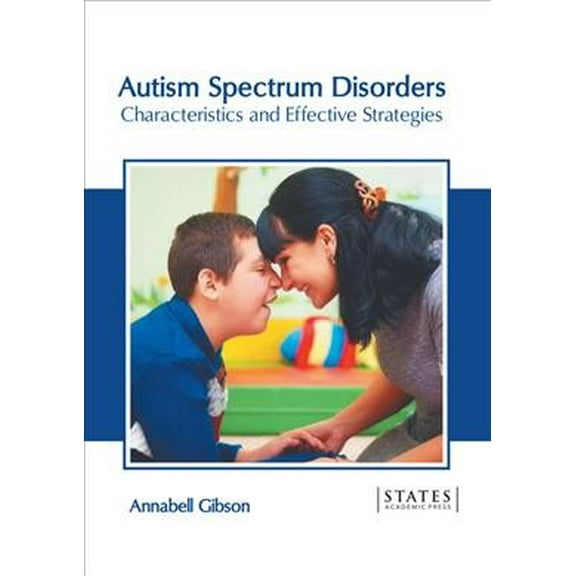 Autism Spectrum Disorders: Characteristics and Effective Strategies (Hardcover)