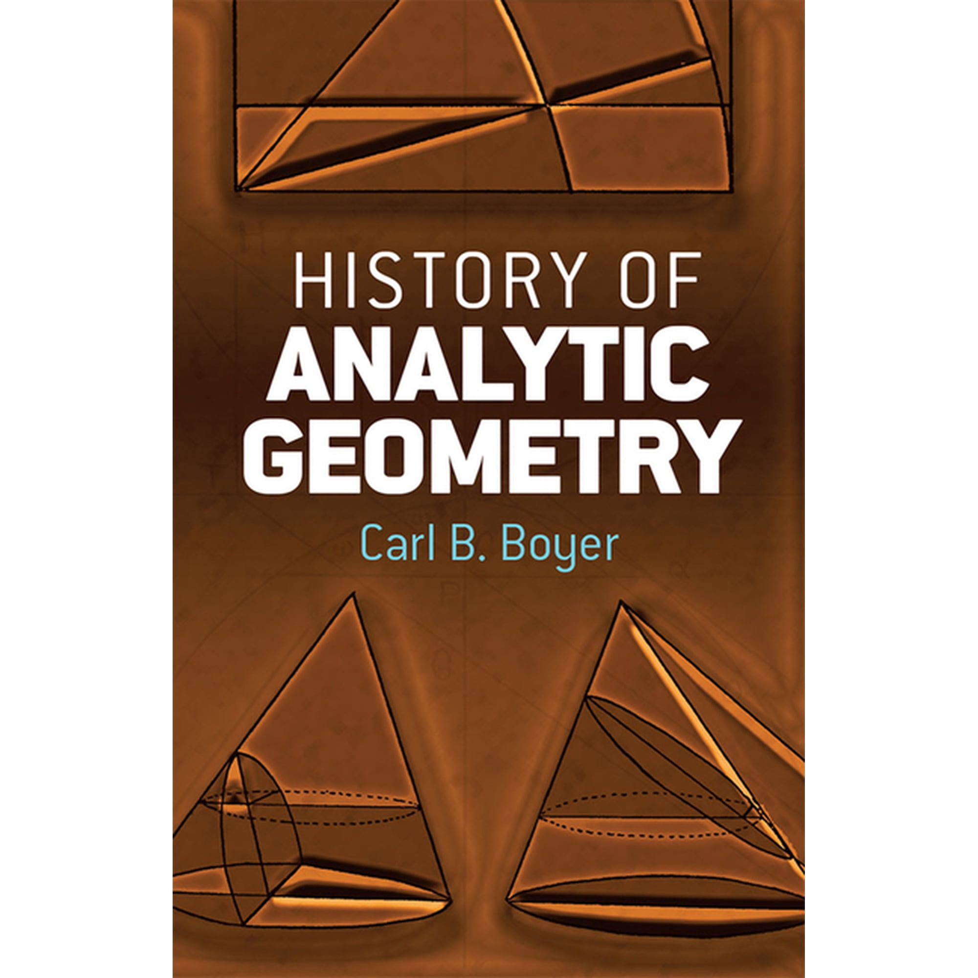 Dover Books on Mathematics History of Analytic Geometry, (Paperback)