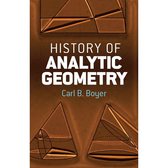 Dover Books on Mathematics History of Analytic Geometry, (Paperback)