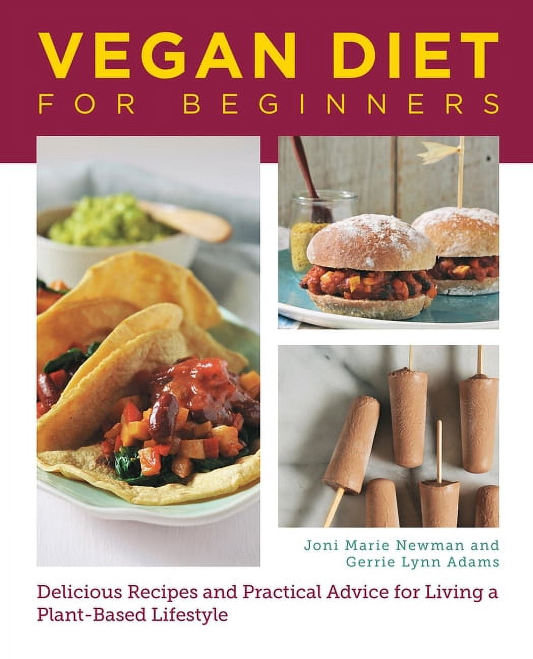 Plant Based Diets For Beginners: A 30-Day Plant Based Diet Meal
