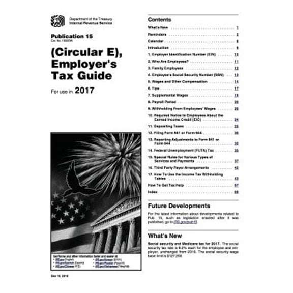 Pre-Owned Employer's Tax Guide: Publication 15 (Circular E): For Use in 2017 (Paperback) by Internal Revenue Service (Irs)