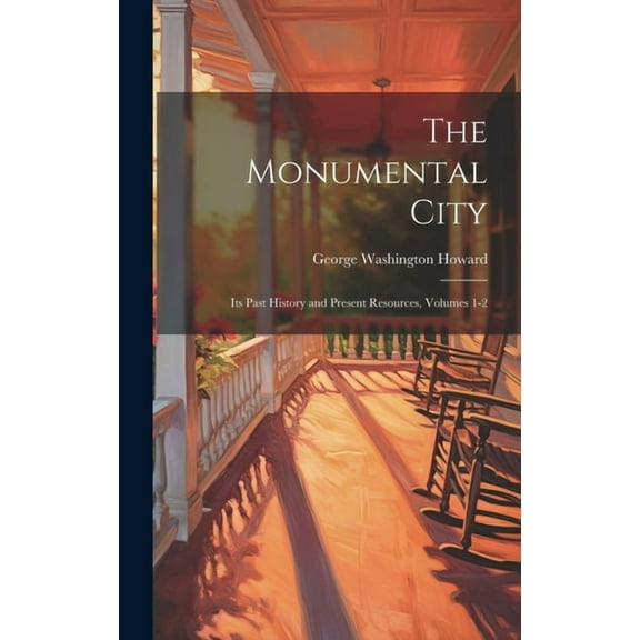 The Monumental City (Hardcover)