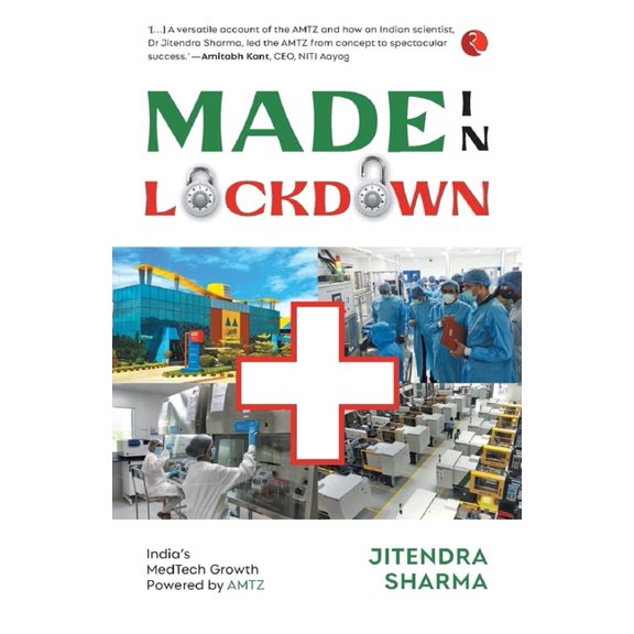 Made in Lockdown: India's Medtech Growth Powered by Amtz, (Paperback)