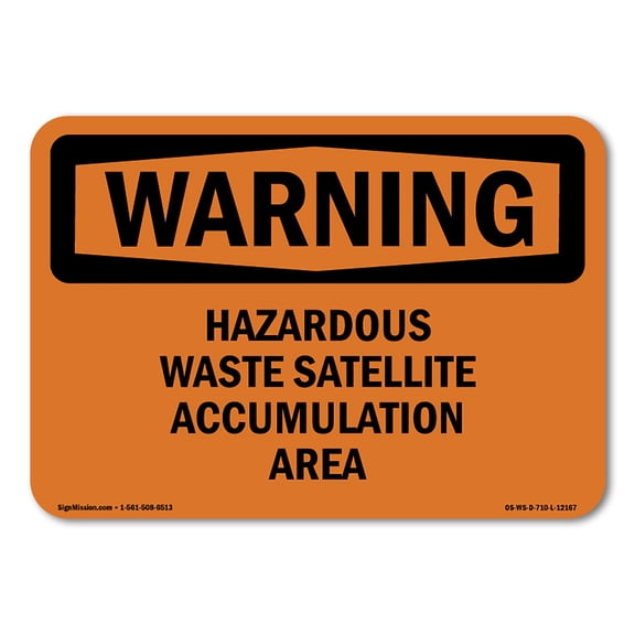 OSHA WARNING Sign - Hazardous Waste Satellite Accumulation Area | Plastic Sign | Protect Your Business, Work Site, Warehouse & Shop Area | Made in the USA