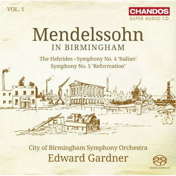 Edward Gardner - Mendelssohn in Birmingham 1 - Music & Performance - SACD