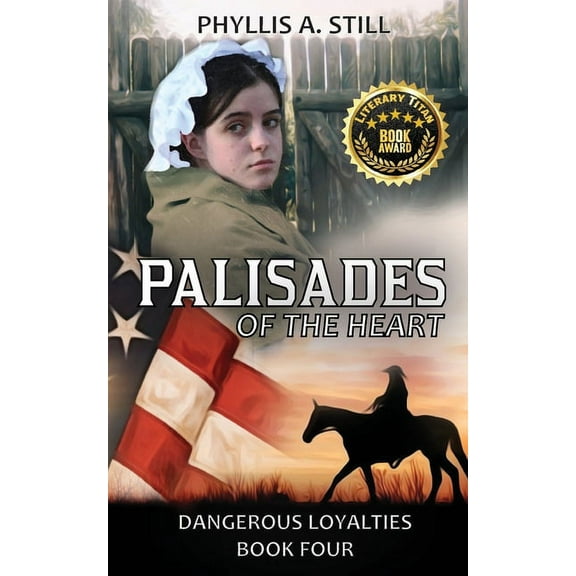 Palisades of the Heart: Dangerous Loyalties Book Four, (Paperback)