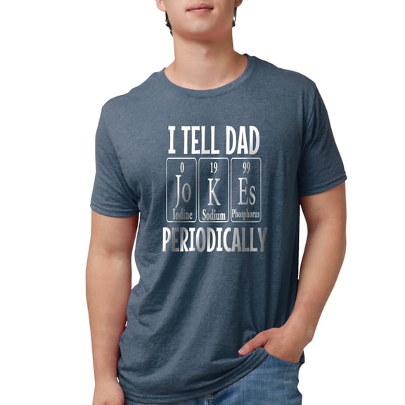 CafePress - I Tell Dad Jokes Periodically Periodic Tab T Shirt - Mens Tri-blend T-Shirt