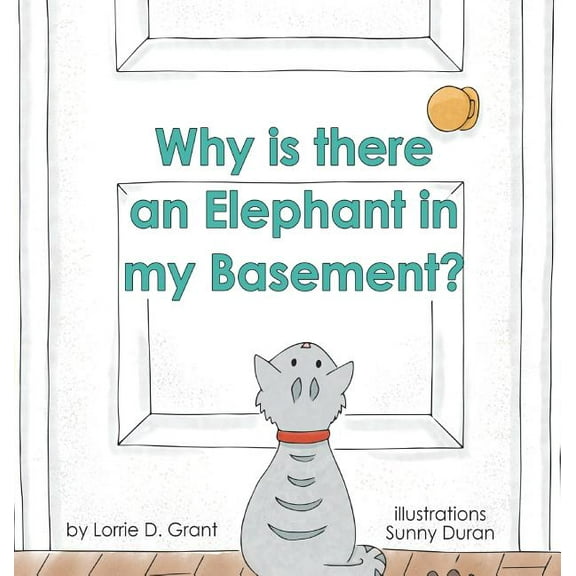 Why is there an Elephant in my Basement?, (Hardcover)