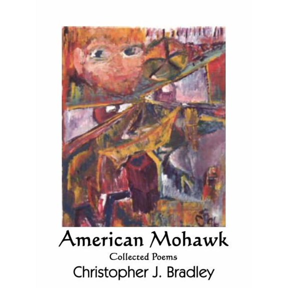 American Mohawk: Collected Poems (Paperback)