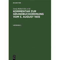 Kommentar Zur Grundbuchordnung Vom 5. August 1935. Lieferung 3, (Hardcover)