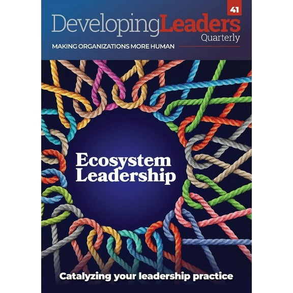 Dlq Developing Leaders Quarterly: Ecosystem Leadership, Book 41, (Paperback)