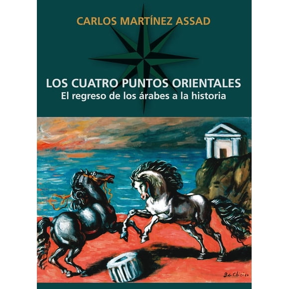 Los cuatro puntos orientales. El regreso de los árabes a la historia
