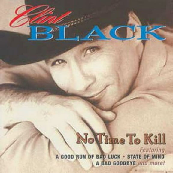 Clint Black - No Time to Kill - Music & Performance - CD