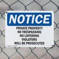 thumbnail image 5 of (2 Pack) Private Property No Trespassing No Loitering OSHA Notice Sign 14 Inch X 10 Inch Plastic Sign, Weather Resistant, UV Protected for Workplace, Business, and Construction Site,, 5 of 8