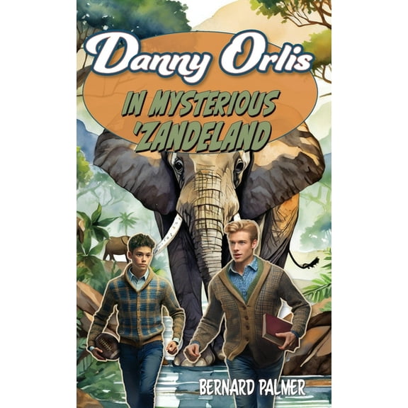 Danny Orlis Danny Orlis in Mysterious 'Zandeland, Book 28, (Paperback)