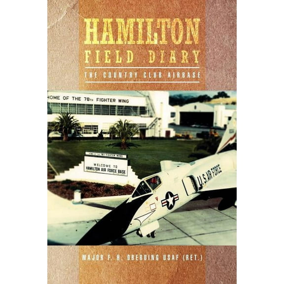 Hamilton Field Diary