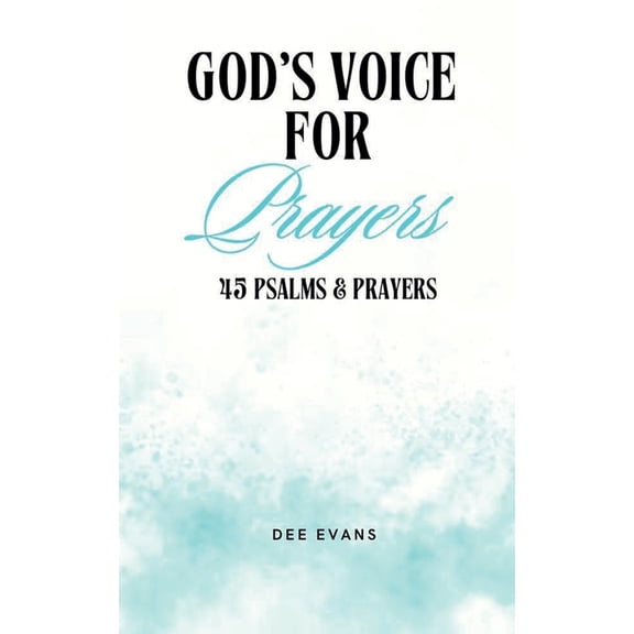 God's Voice for Prayers: 45 Psalms & Prayers, (Paperback)