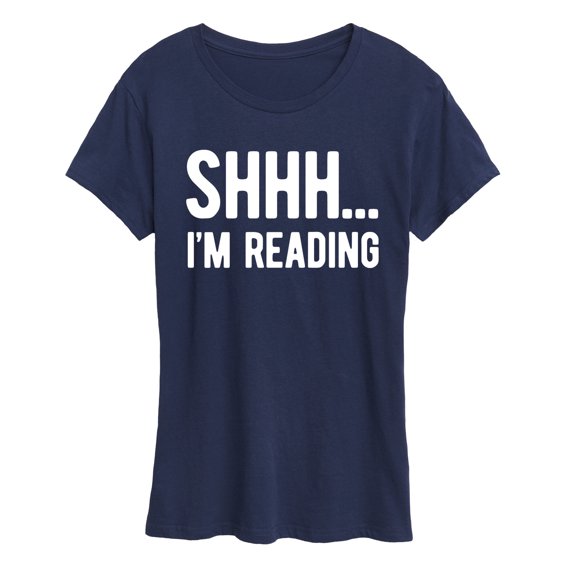 Instant Message - Shhh I'm Reading - Women's Short Sleeve Graphic T-Shirt