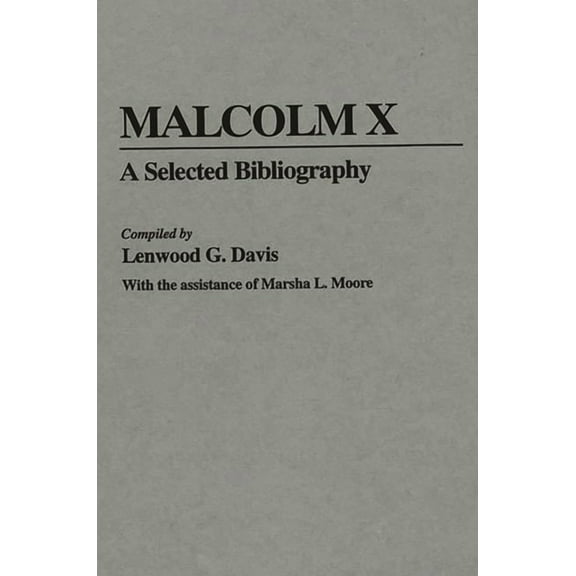 Malcolm X: A Selected Bibliography, (Hardcover)