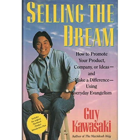 Pre-Owned Selling the Dream: How to Promote Your Product Company or Ideas and Make a Difference Using... (Hardcover) 0060166320 9780060166328
