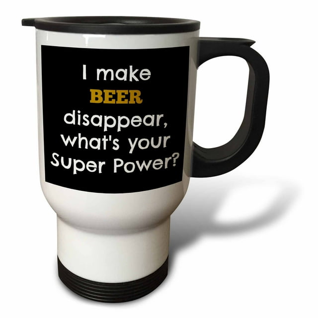 I make beer disappear whats your super power 14oz Stainless Steel Travel Mug tm-214432-1