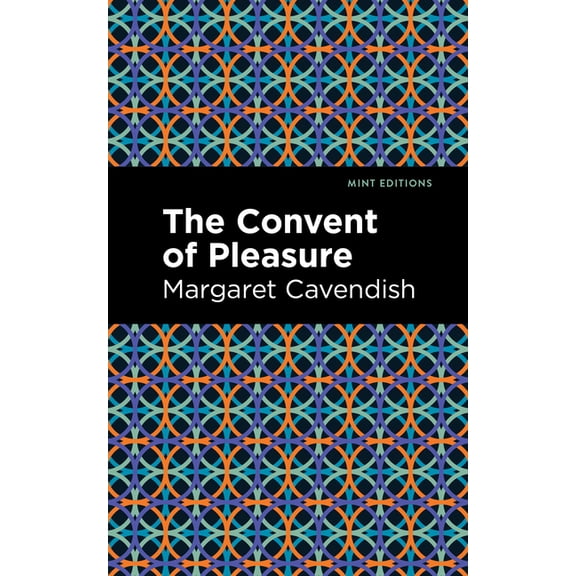 Mint Editions (Plays) The Convent of Pleasure, (Paperback)