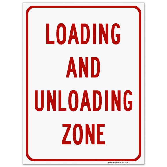 Loading & Unloading Zone Sign, 18x24 Corrugated Plastic
