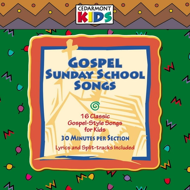 Gospel Sunday School Songs 15 Classic GospelStyle Songs for Kids